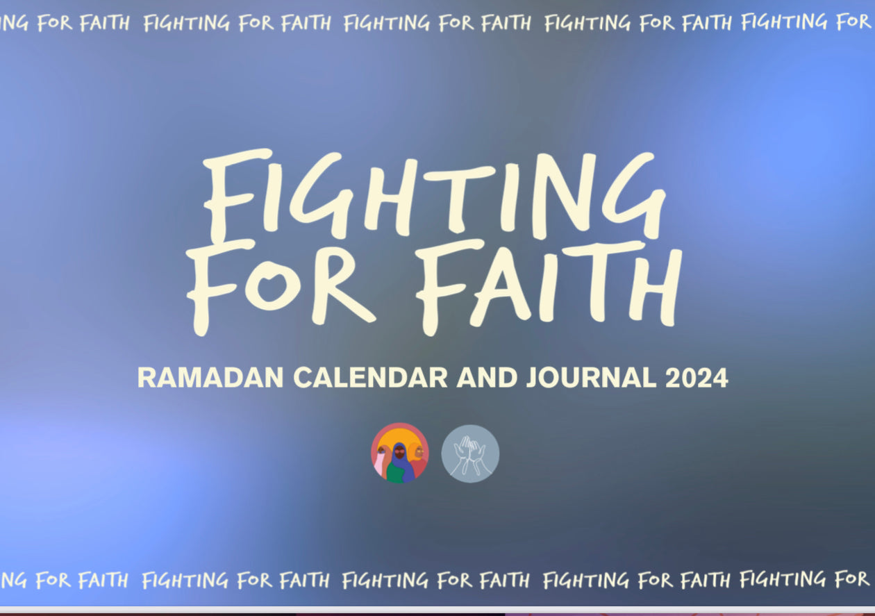 Fighting for Faith - 2024 Ramadan calendar (digital)